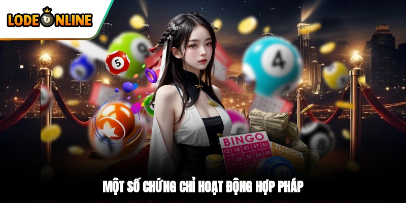 Một số chứng chỉ hoạt động hợp pháp
